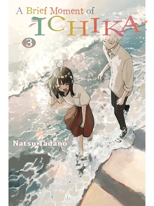 Cover image for A Brief Moment of Ichika, Volume 3